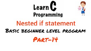 Nested if statement C basic beginner level program part 14 Easy Learning Genius