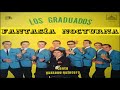 FANTASÍA NOCTURNA  (VERSIÓN ORIGINAL)  GUSTAVO QUINTERO & LOS GRADUADOS 1980