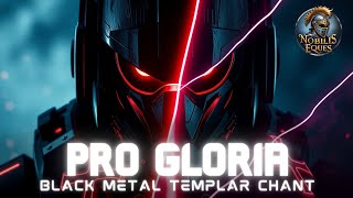 Pro Gloria - Black Metal Templar Chant (Official Lyrics Video)