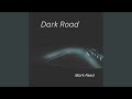 Dark Road