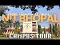 Inside the lush green campus of NIT BHOPAL🔥 | Campus tour | Sports, Hostels, Library & Lifestyle