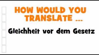 GERMAN TRANSLATION QUIZ = Gleichheit vor dem Gesetz