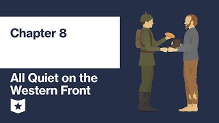 All Quiet on the Western Front by Erich Maria Remarque | Chapter 8