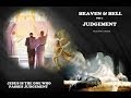 HEAVEN & HELL ~ Pt. 1: Judgment ~ Fr. John Corapi