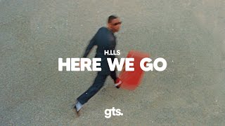 H.LLS - HERE WE GO