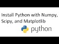 Install Python, Numpy, Matplotlib, Scipy on Windows