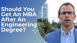 Should Engineers Get an MBA? Pros & Cons!