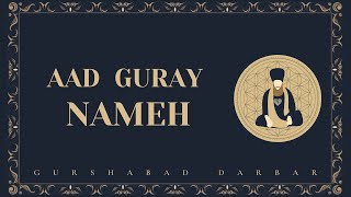 Gurshabad Darbar - Aad Guray Nameh (Feat. Hajara Singh)