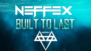 NEFFEX - BUILT TO LAST 🏛 (Slowed + Reverb)