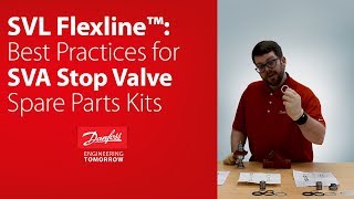 SVL Flexline™: best practices for the SVA stop valve spare parts kits