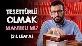 Tesettür'ün Hikmetleri - (24. Lem'a)