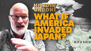 Operation Downfall: What If The US NEVER Dropped The Atomic Bomb & Invaded Japan? | History Undone