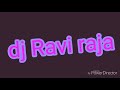 Hindi song dj remix by Ravi raj