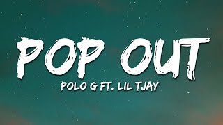 Polo G- Pop Out (Lyrics)  ft. Lil TJay