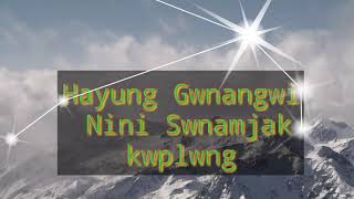 Hayung Gwnangwi Nini Swnamjak kwplwng l Kokborok Gospel Song