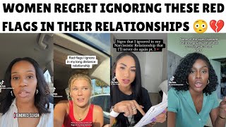 Women Share How They Chose To IGNORE Red Flags And They REGRET It💔😒
