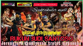 SPEKTAKULER NYELL🔥 R.B.S HOKYESS RUKUN BUDI SANTOSO JURANGJERO CANDIYASAN WSB LIVE BUGEL TUKSARI KLD