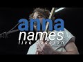 ANNA Names / Live session