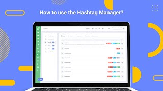 How to use the Hashtag Manager?