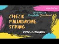 Palindrome String | Using loop and StringBuffer | Mastering Algorithms-Part2 | Code Explained(Java)