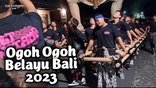 Ogoh Ogoh Bali Pengrupuk 2023 [ Belayu Tabanan Bali ]