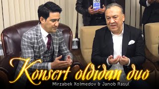 Mirzabek Xolmedov \u0026 Janob Rasul - Konsert oldidan duo