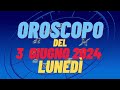 Oroscopo 3 giugno 2024 lunedì 🌟 segni oroscopo di oggi 3 giugno Oroscopo del giorno 3 giugno 2024 🌌