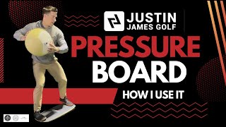 Pressure Board - Why you need one and how to use one properly with World Champion Justin James Golf