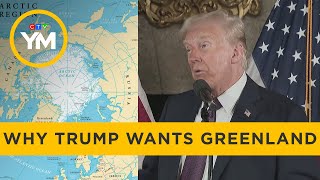 Why Trump Wants Greenland | Your Morning