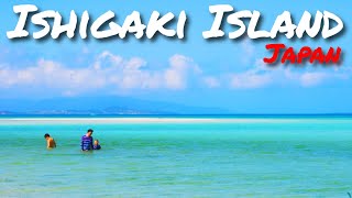 【Best Beach in Japan!!】Ishigaki Island - Okinawa  Must visit tourist spots!! - Cinematic Vlog video.