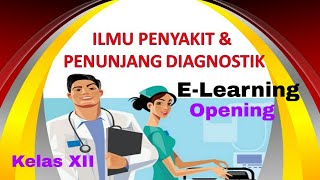 Opening Ilmu Penyakit \u0026 Penunjang Diagnostik Kls XII SMK Kesehatan