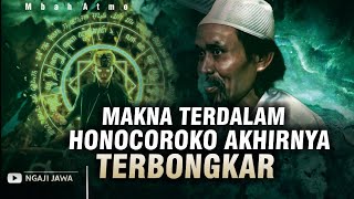 MAKNA TERDALAM HONOCOROKO AKHIRNYA TERBONGKAR