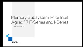 Memory Subsystem IP for Intel Agilex® 7 F-Series and I-Series