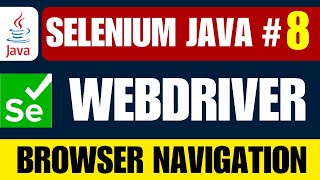 Selenium Java #8 | Automate Browser Navigation in Selenium