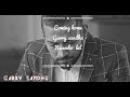 Coming home - Garry Sandhu ft. Naseebo lal (official song lyrics) music by Roach Killa