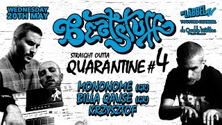 Beatstuff Straight Outta Quarantine #4 w/ mononome \u0026 Billa Qause \u0026 Krzysztof