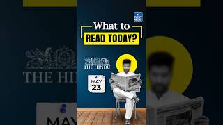 What to Read in Today’s Newspaper? | Daily News Analysis for UPSC #thehindu #nextias |NEXT IAS