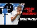 ¿POR QUE ESTA FRACASANDO MBAPPE?