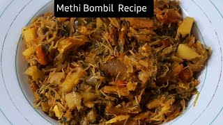 Methi Bombil Recipe/ Methi Sukha Bombil Recipe/ Dry Bombil with Methi Recipe.