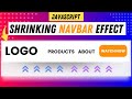 Shrink a Navbar on Scroll! - Easy JavaScript Effect
