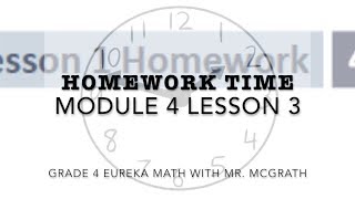 Eureka Math Homework Time Grade 4 Module 4 Lesson 3