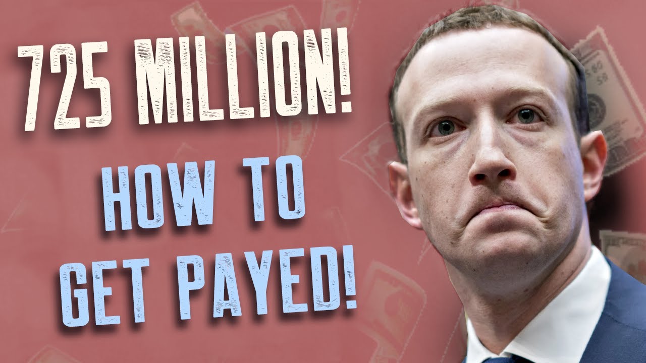 How To Apply For Your Share Of Facebook's $725 Million Settlement In ...