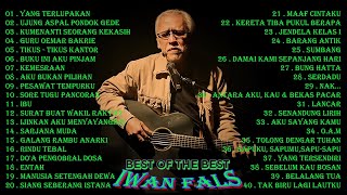 Best Of The Best Iwan Fals  Kumpulan Lagu Terbaik Iwan Fals  Iwan Fals Album Terbaik  Lagu Indo