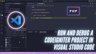 Run and debug a CodeIgniter project in Visual Studio Code