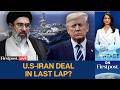 VANTAGE LIVE | Trump Says Deal Soon As Iran Bombs US Ships Near Hormuz