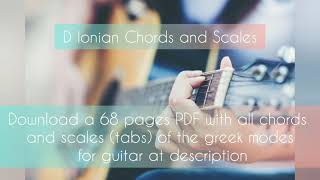 D Ionian - All Chords and Scales of the Greek Modes for Guitar