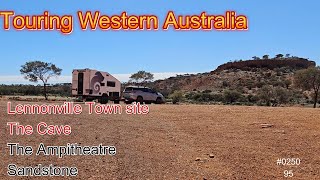 #0250 Touring WA: Lennonville Town site, The Cave, The Amphitheatre, Sandstone