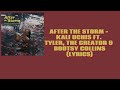 After the Storm - Kali Uchis ft. Tyler , The Creator & Bootsy Collins ( lyrics)