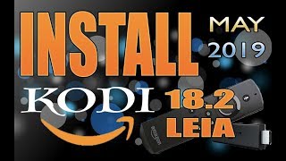 How to Install Kodi 18.2 on Amazon Firestick NEWEST!!! MAY 2019 Install Tutorial