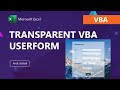 Cara membuat UserForm Transparent di VBA Excel